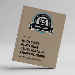 Hootsuite Platform Certification Exam Answers Guide by PartnerExam