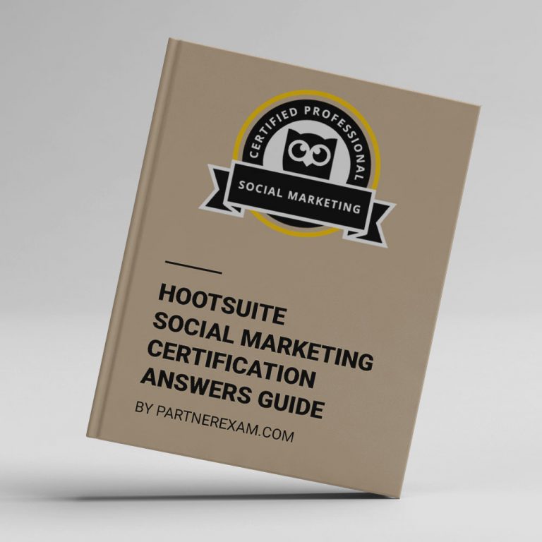Hootsuite Social Marketing Certification Answers Guide · PartnerExam