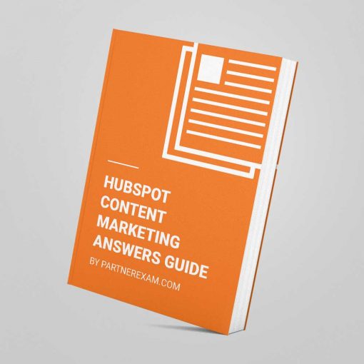 HubSpot Content Marketing Certification Exam Answers Guide by PartnerExam