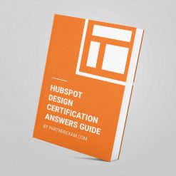 HubSpot Design Certification Exam Answers Guide by PartnerExam