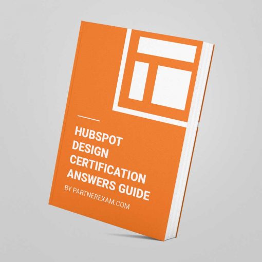 HubSpot Design Certification Exam Answers Guide by PartnerExam